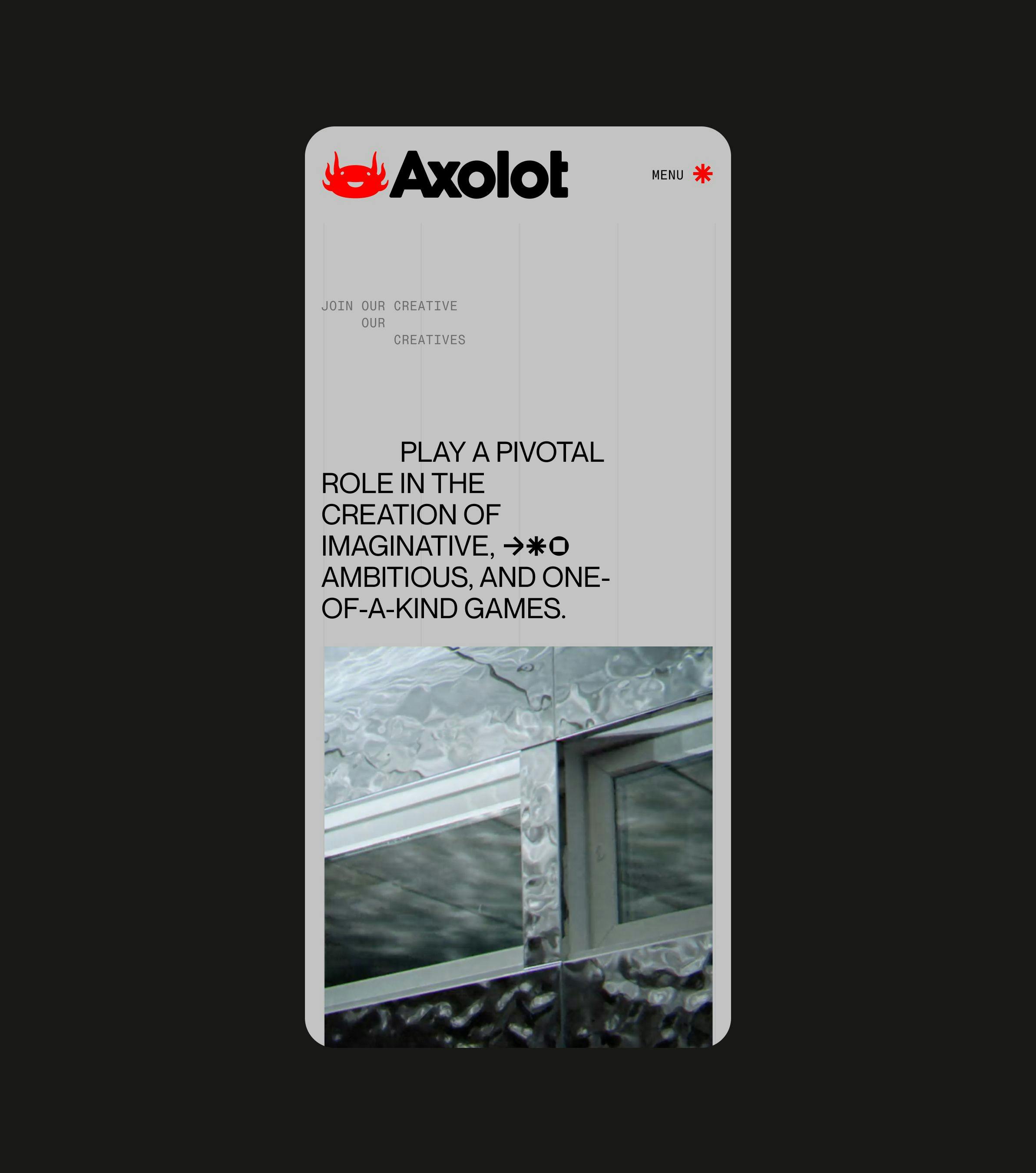 Mobile screen with light grey background showing the axolot logo, big font title in uppercase and a vertical video of their office